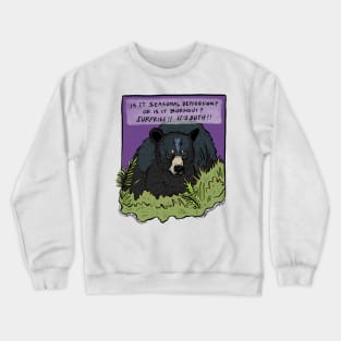 Seasonal Depression Bear Crewneck Sweatshirt